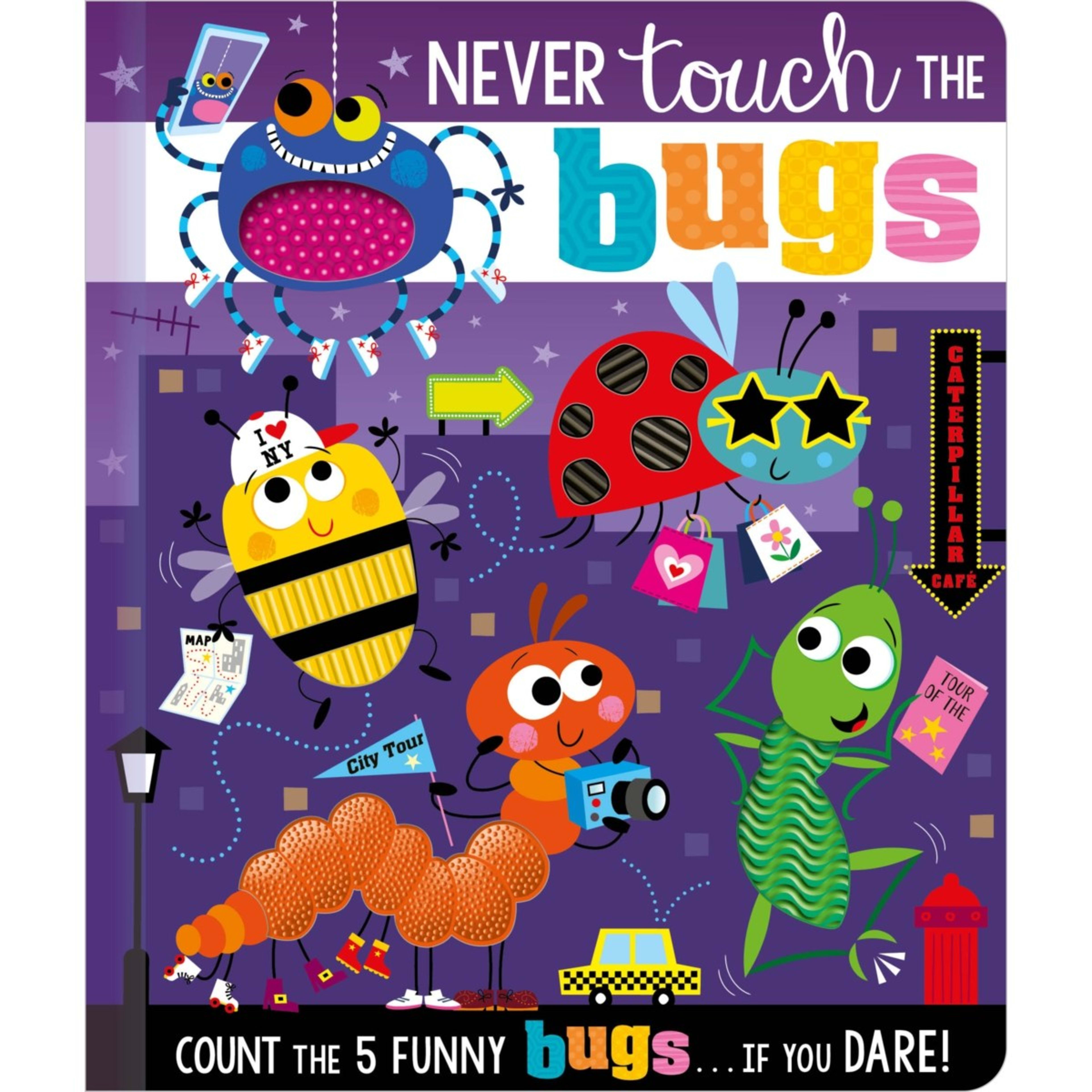 1 Never Touch The Bugs - Board Book