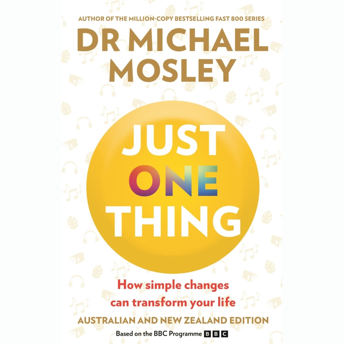 Just One Thing By Dr Michael Mosley - Book - Kmart