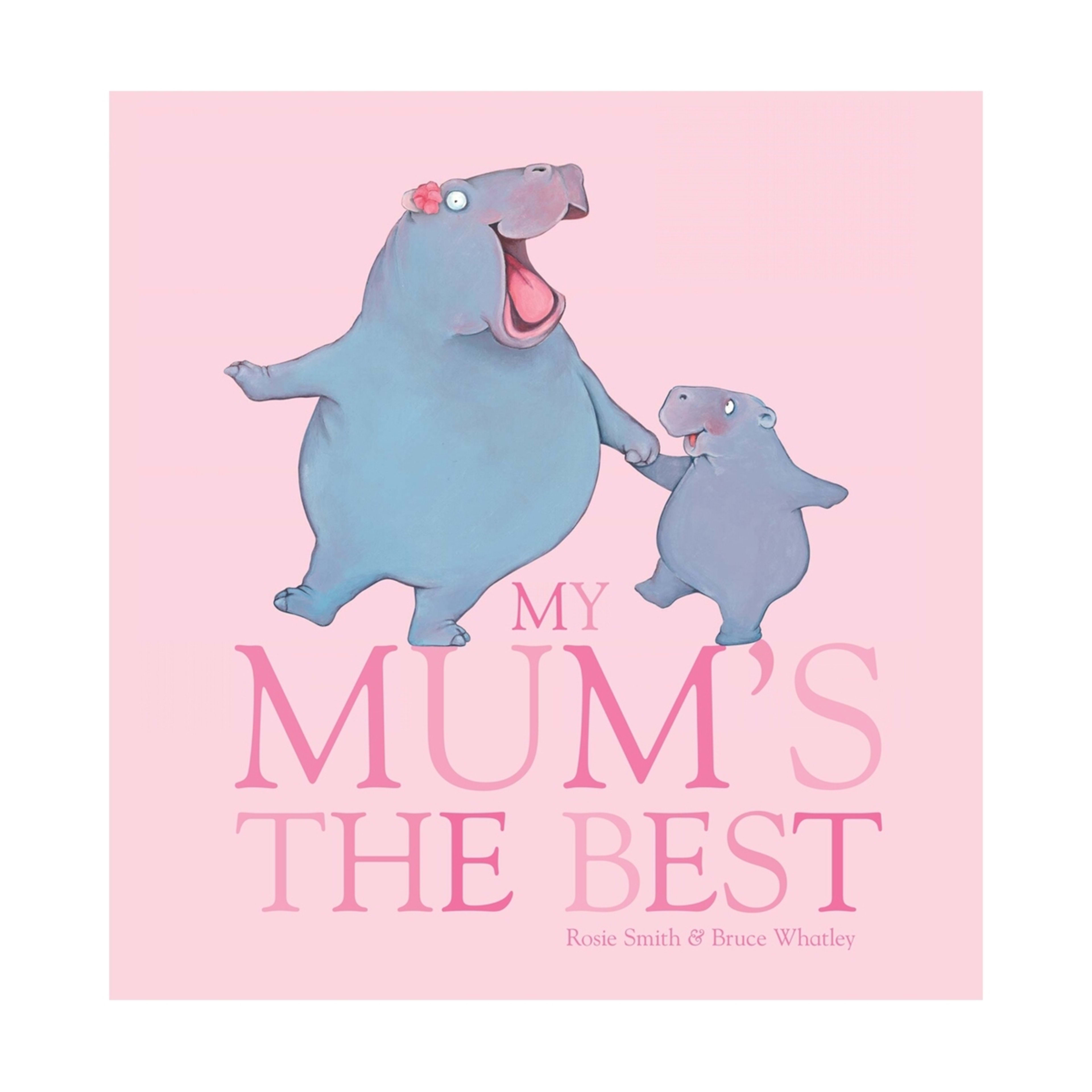 1 My Mum's The Best by Rosie Smith - Book