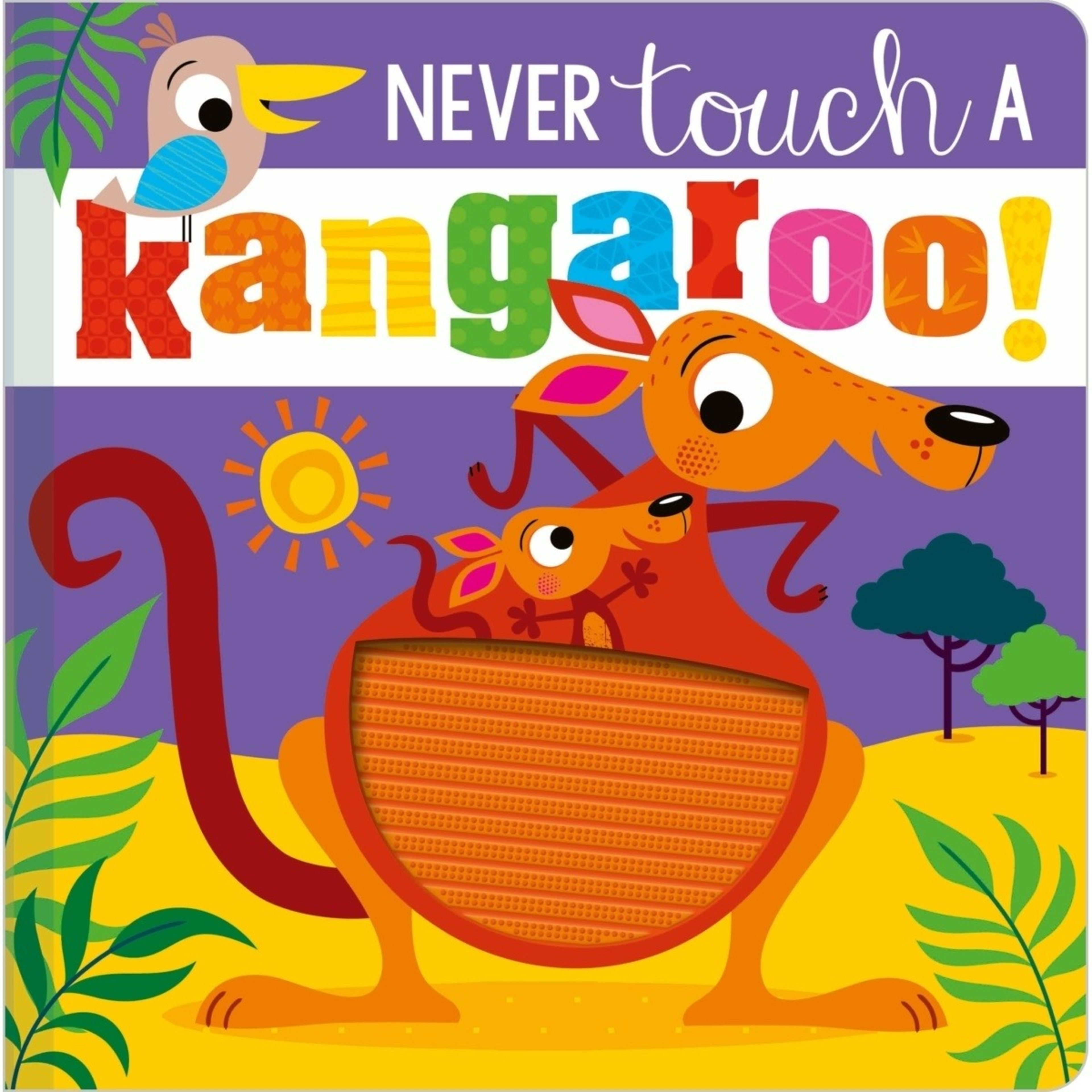 1 Never Touch a Kangaroo by Rosie Greening - Book