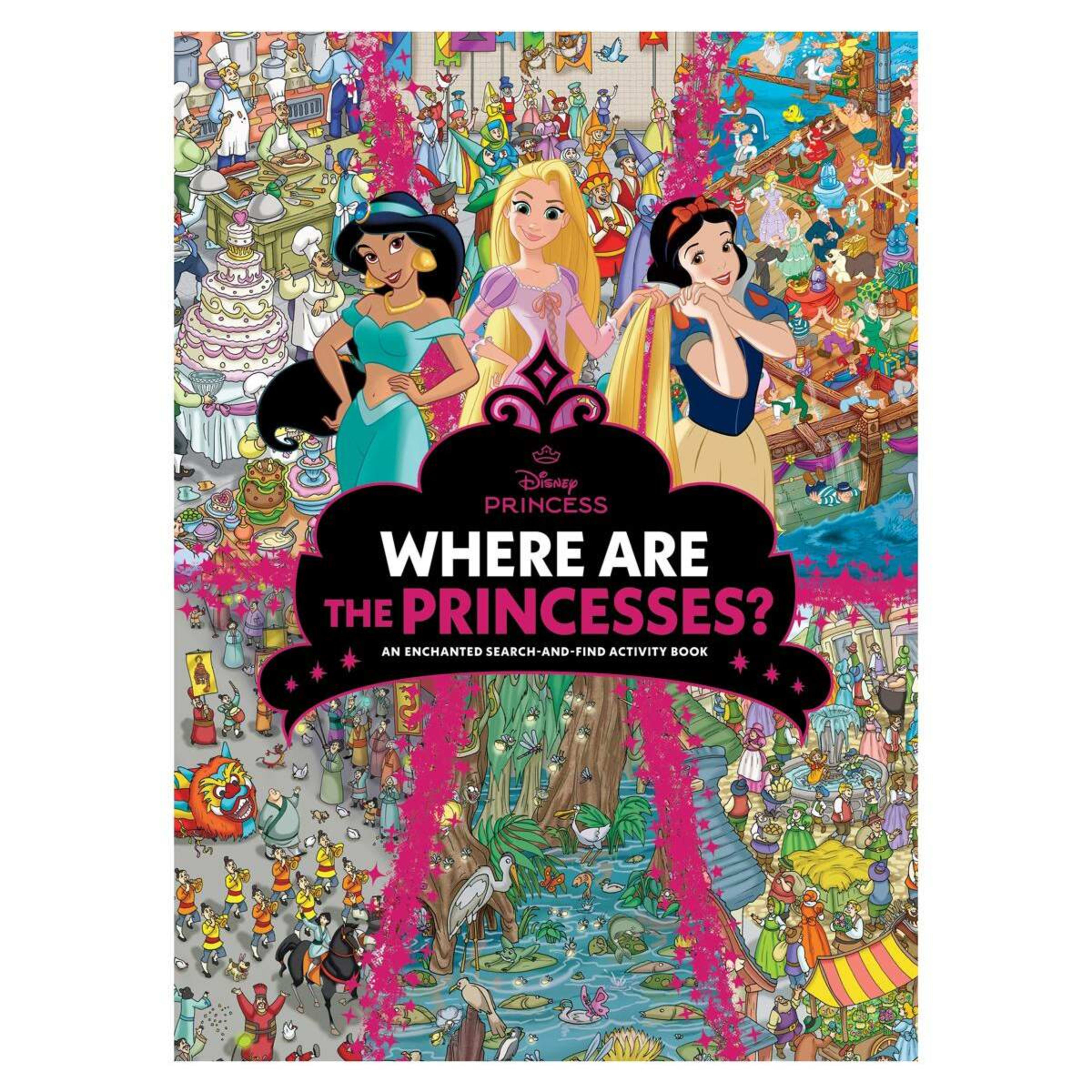 1 Disney Princesses: Where are the Princesses? An Enchanted Search-and-Find Activity Book