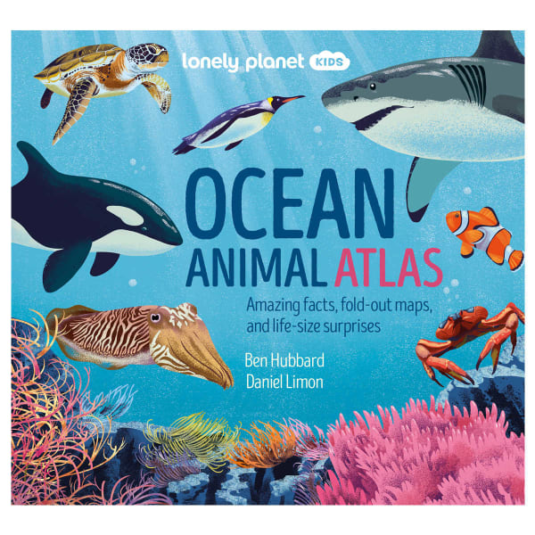 Lonely Planet Kids Ocean Animal Atlas by Ben Hubbard and Daniel Limon -  Book - Kmart