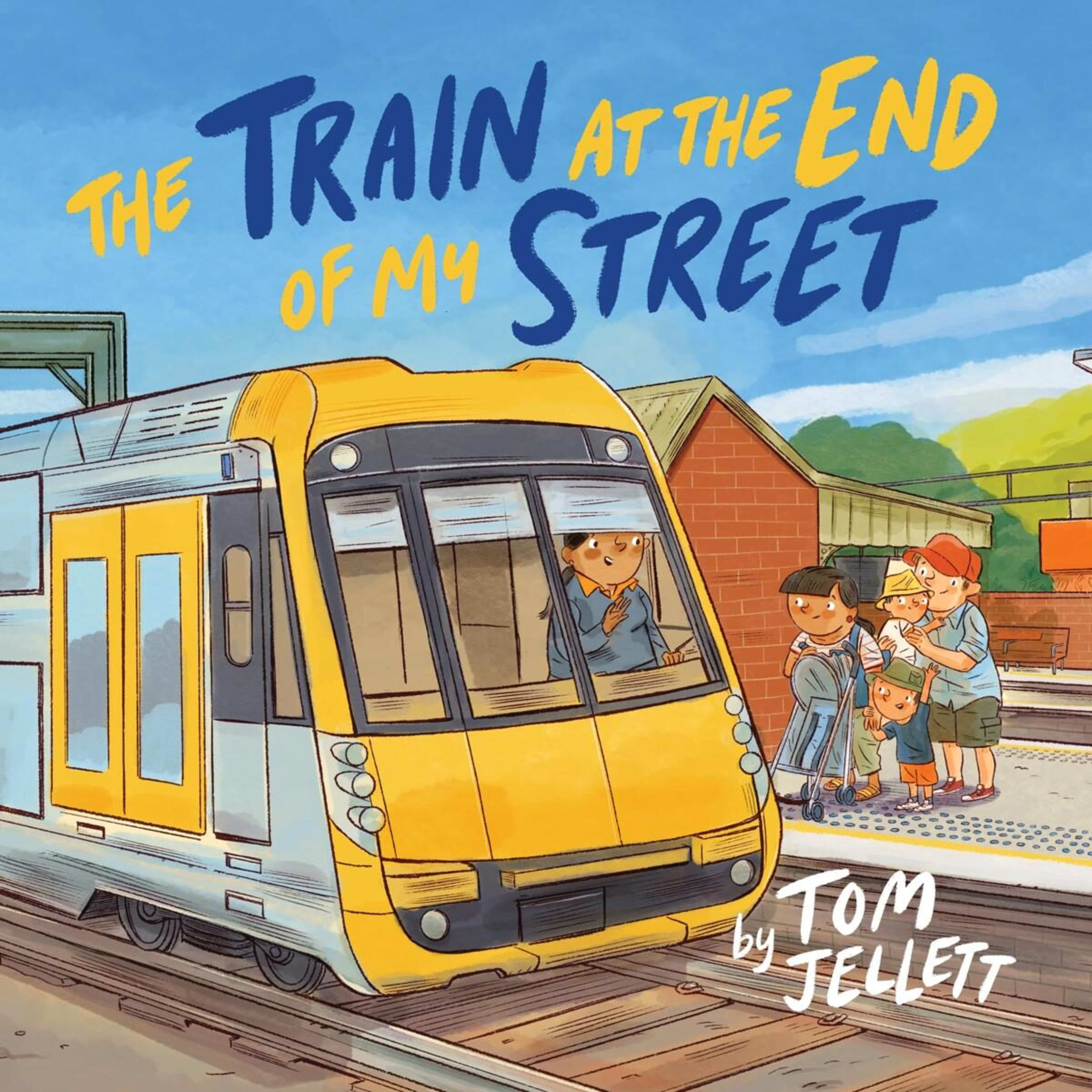 1 The Train at the End of My Street by Tom Jellett - Book