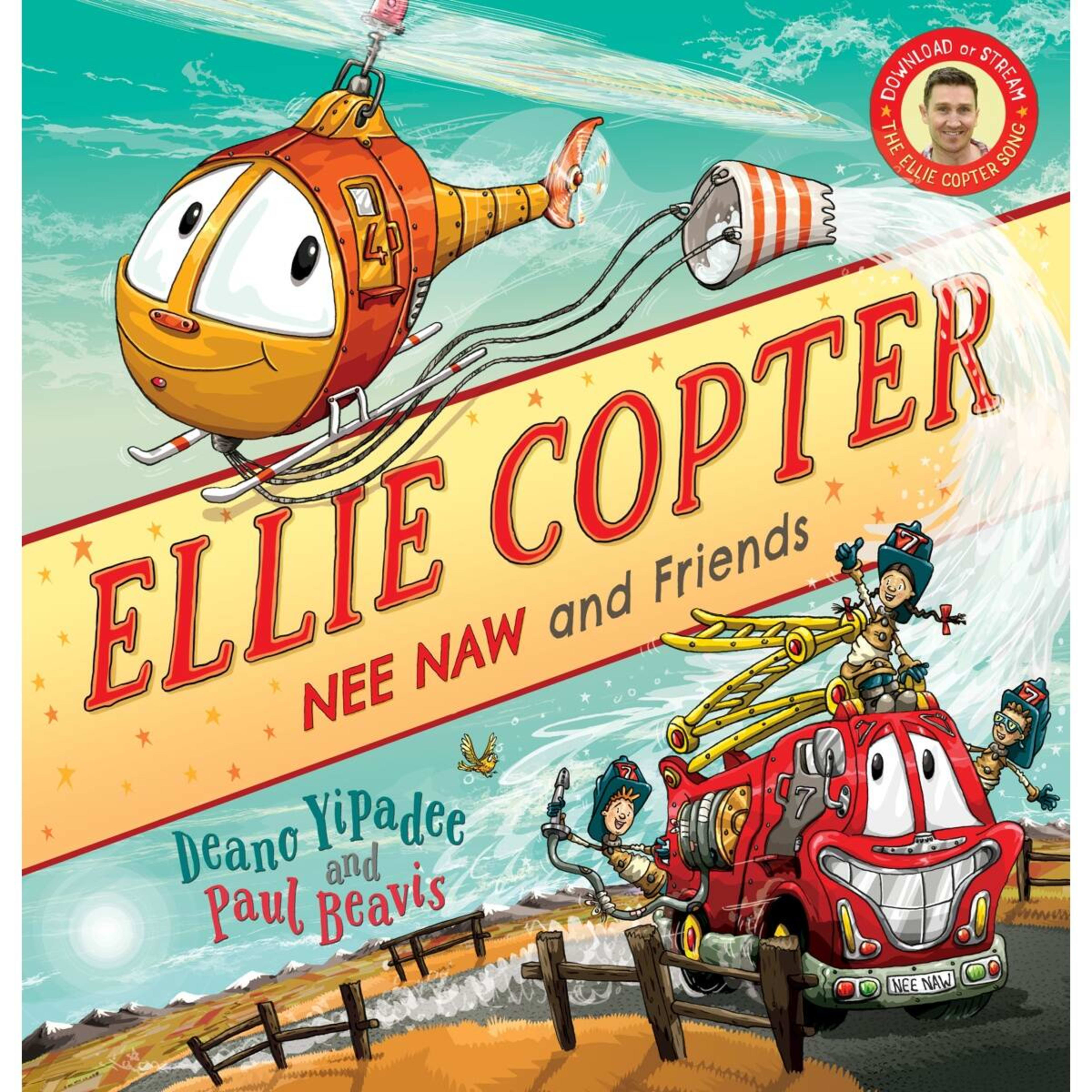 1 Nee Naw and Friends: Ellie Copter by Deano Yipadee - Book